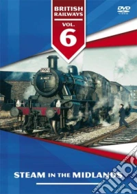 British Railways Volume 6 - Steam In The Midlands dvd