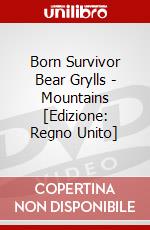Born Survivor Bear Grylls - Mountains  [Edizione: Regno Unito] dvd
