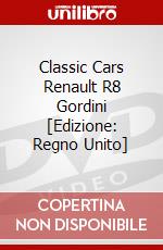 Classic Cars Renault R8 Gordini [Edizione: Regno Unito] dvd