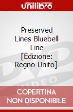 Preserved Lines  Bluebell Line [Edizione: Regno Unito] dvd