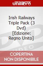 Irish Railways Triple Pack (3 Dvd) [Edizione: Regno Unito] dvd