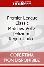 Premier League Classic Matches Vol 3 [Edizione: Regno Unito] dvd