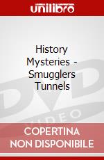 History Mysteries - Smugglers Tunnels dvd