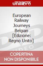 European Railway Journeys Belgian [Edizione: Regno Unito] dvd