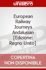 European Railway Journeys  Andalusian [Edizione: Regno Unito] dvd