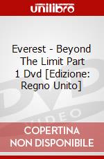 Everest - Beyond The Limit Part 1 Dvd [Edizione: Regno Unito] dvd