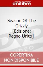 Season Of The Grizzly [Edizione: Regno Unito] dvd
