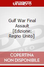 Gulf War  Final Assault [Edizione: Regno Unito] dvd