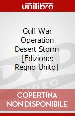 Gulf War Operation Desert Storm [Edizione: Regno Unito] dvd