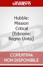 Hubble: Mission Critical [Edizione: Regno Unito] dvd