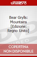 Bear Grylls: Mountains [Edizione: Regno Unito] dvd