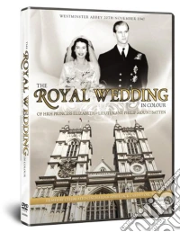 Royal Wedding In Colour: Hrh Princess Elizabeth & Lieutenant Philip Mountbatten dvd