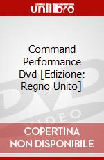 Command Performance Dvd [Edizione: Regno Unito] dvd