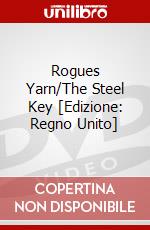 Rogues Yarn/The Steel Key [Edizione: Regno Unito] dvd