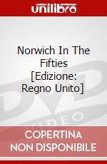 Norwich In The Fifties [Edizione: Regno Unito] dvd