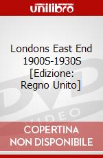 Londons East End 1900S-1930S [Edizione: Regno Unito] dvd