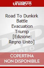 Road To Dunkirk Battle Evacuation Triump [Edizione: Regno Unito] dvd