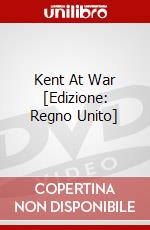 Kent At War [Edizione: Regno Unito] dvd