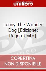 Lenny The Wonder Dog [Edizione: Regno Unito] dvd