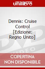Dennis: Cruise Control [Edizione: Regno Unito] dvd