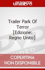 Trailer Park Of Terror [Edizione: Regno Unito] dvd