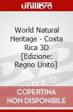 World Natural Heritage - Costa Rica 3D [Edizione: Regno Unito] dvd