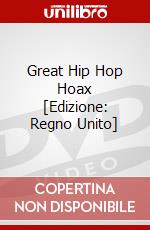 Great Hip Hop Hoax [Edizione: Regno Unito] dvd
