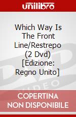 Which Way Is The Front Line/Restrepo (2 Dvd) [Edizione: Regno Unito] film in dvd