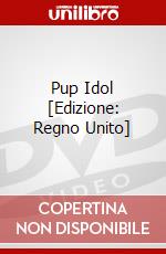 Pup Idol [Edizione: Regno Unito] dvd