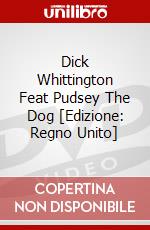 Dick Whittington Feat Pudsey The Dog [Edizione: Regno Unito] dvd