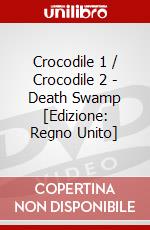 Crocodile 1 / Crocodile 2 - Death Swamp [Edizione: Regno Unito] film in dvd