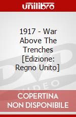 1917 - War Above The Trenches [Edizione: Regno Unito] dvd