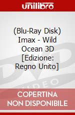 (Blu-Ray Disk) Imax - Wild Ocean 3D [Edizione: Regno Unito] brd