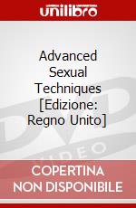 Advanced Sexual Techniques [Edizione: Regno Unito] dvd