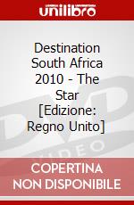 Destination South Africa 2010 - The Star [Edizione: Regno Unito] dvd