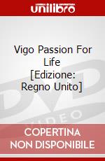 Vigo Passion For Life [Edizione: Regno Unito] film in dvd di Spirit