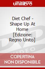 Diet Chef - Shape Up At Home [Edizione: Regno Unito] dvd