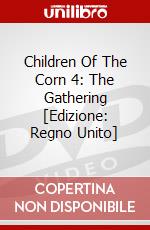 Children Of The Corn 4: The Gathering [Edizione: Regno Unito] dvd