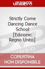 Strictly Come Dancing Dance School [Edizione: Regno Unito] film in dvd di Lionsgate