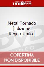 Metal Tornado [Edizione: Regno Unito] dvd