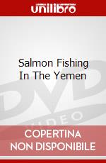 Salmon Fishing In The Yemen dvd