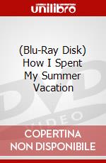 (Blu-Ray Disk) How I Spent My Summer Vacation brd