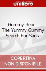 Gummy Bear - The Yummy Gummy Search For Santa dvd