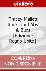 Tracey Mallett Rock Hard Abs & Buns [Edizione: Regno Unito] dvd