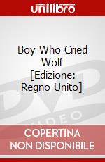 Boy Who Cried Wolf  [Edizione: Regno Unito] dvd