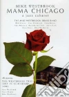 Mike Westbrook - Mama Chicago dvd