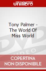 Tony Palmer - The World Of Miss World dvd