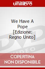 We Have A Pope [Edizione: Regno Unito] dvd