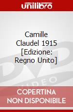 Camille Claudel 1915 [Edizione: Regno Unito] dvd