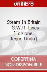 Steam In Britain - G.W.R. Lines [Edizione: Regno Unito] dvd